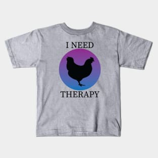 I Need Therapy Kids T-Shirt